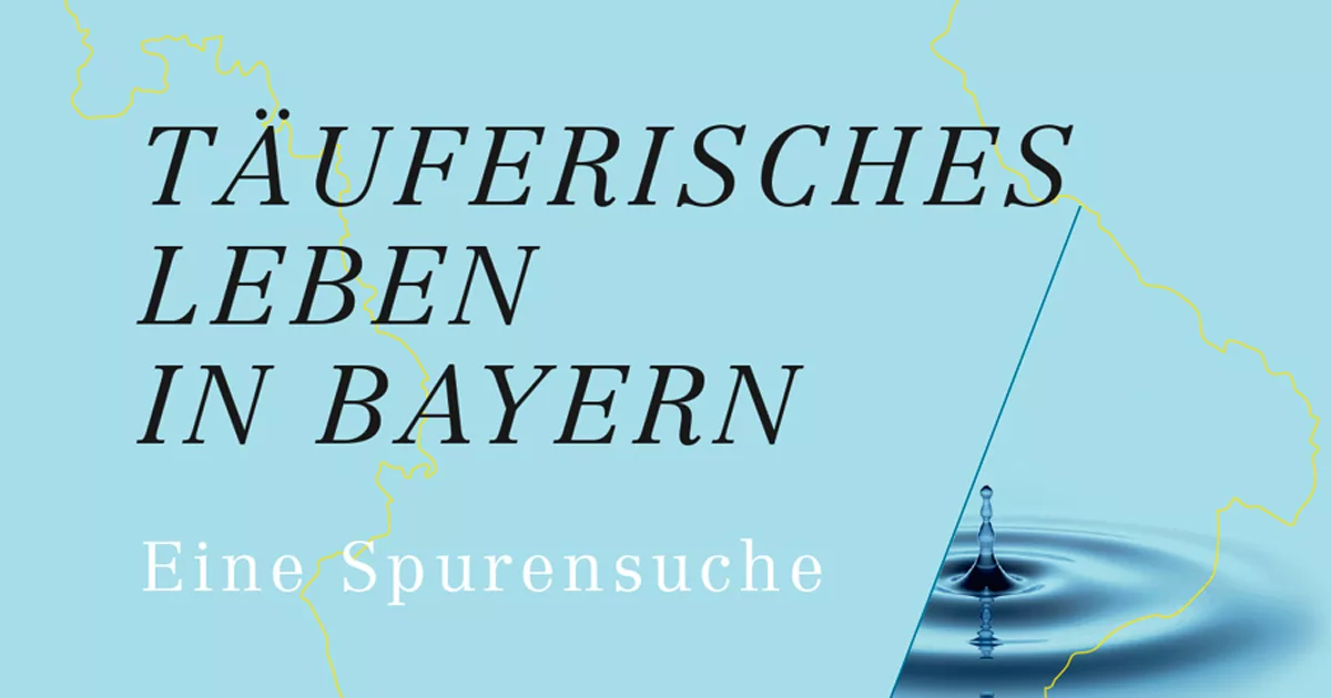 Cover der Neuerscheinung "Täuferisches Leben in Bayern".